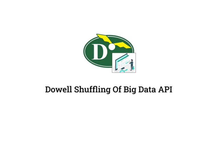Dowell Shuffling of Big Data API